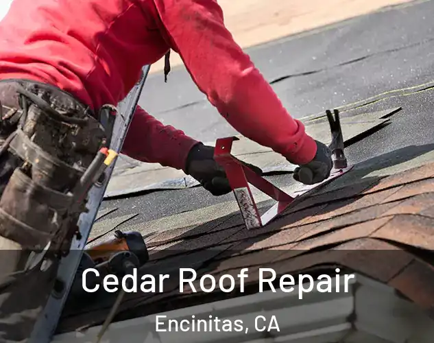  Cedar Roof Repair Encinitas, CA