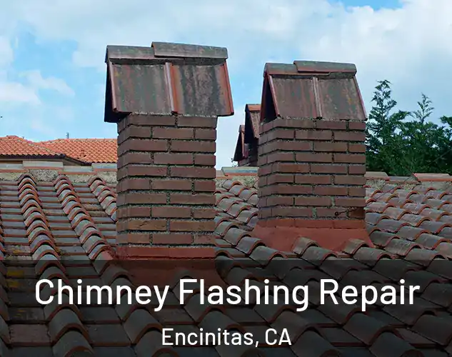  Chimney Flashing Repair Encinitas, CA