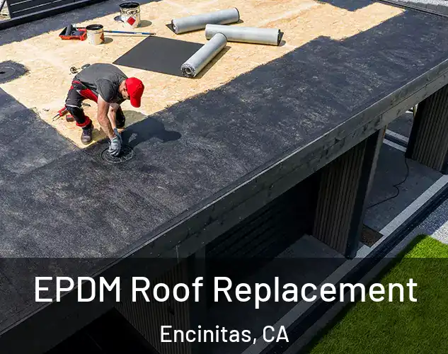  EPDM Roof Replacement Encinitas, CA