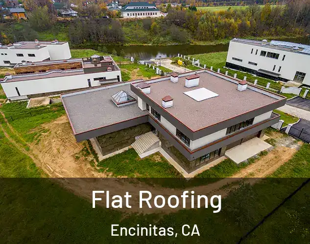  Flat Roofing Encinitas, CA