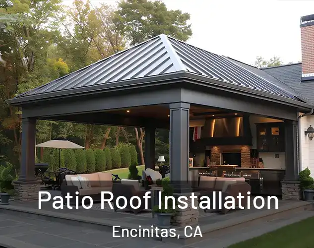  Patio Roof Installation Encinitas, CA