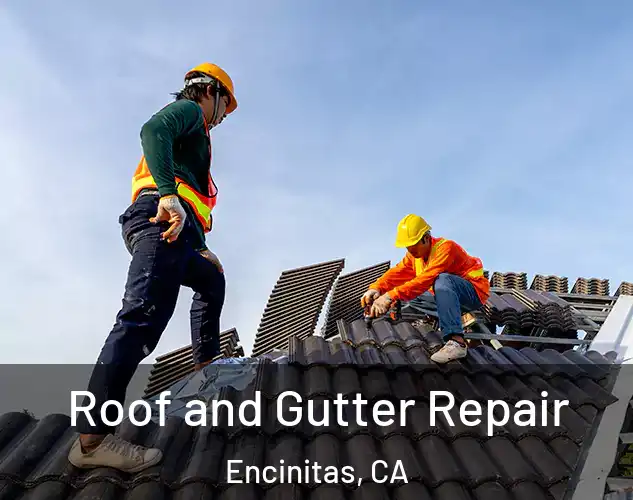  Roof and Gutter Repair Encinitas, CA