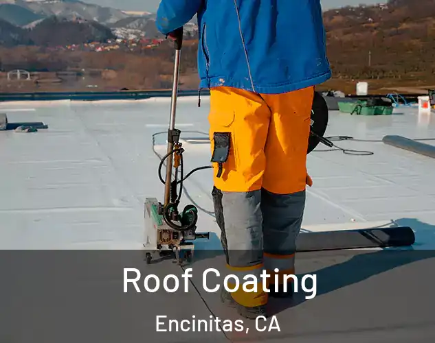  Roof Coating Encinitas, CA