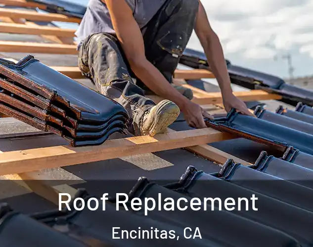  Roof Replacement Encinitas, CA