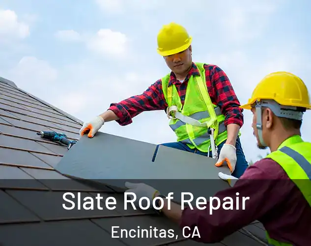  Slate Roof Repair Encinitas, CA