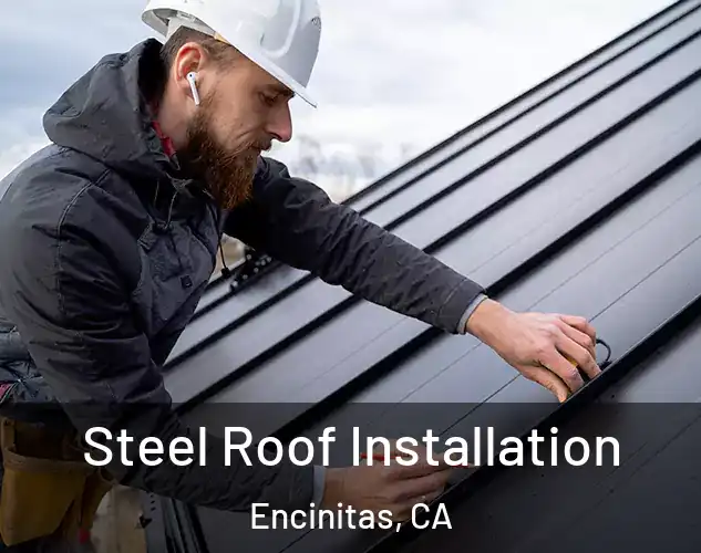  Steel Roof Installation Encinitas, CA