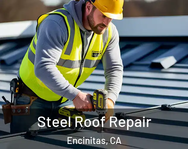  Steel Roof Repair Encinitas, CA